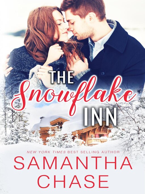 Title details for The Snowflake Inn by Samantha Chase - Available